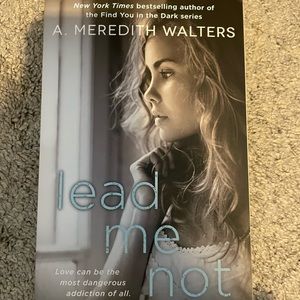 Lead Me Not by A Meredith Walker